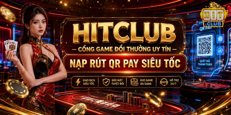 HITCLUB ⭐️ LINK Tải HIT CLUB Mới Nhất, Nhận Ngay + 99 USD HITCLUB cổng game bài đổi thưởng trực tuyến